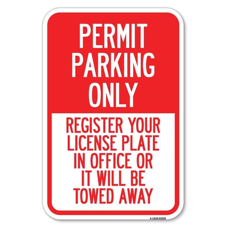 Signmission Safety Sign, 12 in Height, Aluminum, 18 in Length, 23229 A-1218-23229